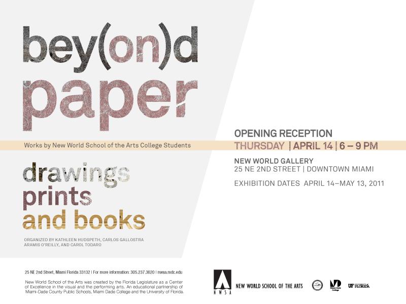 Bey(on)d Paper, opening April 14, 6 - 9 PM; 25 NE 2nd ST, Downtown Miami