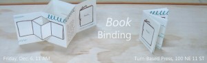 Book Binding demonstration at Turn-Based Press, 100 NE 11th ST, Miami, FL, Dec. 6, 11 AM